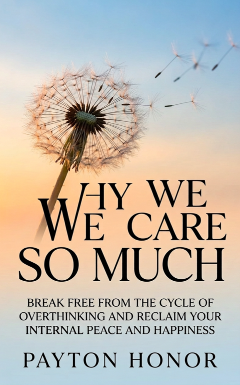Why we care so much cover